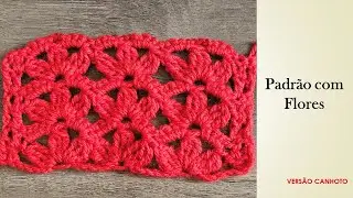 [VERSÃO CANHOTO] Ponto Padrão com flores em crochê| Adriana Crochê #pontodecrochêdiferente #crochet