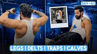 Day-63 Wednesday|| Legs, Delts, Traps And Calves Workout || 90 Days Transformation
