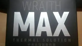 Unboxing AMD WRAITH MAX THERMAL SOLUTION