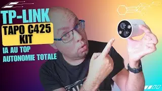 Cette caméra à une AUTONOMIE ILLIMITÉE et une IA au TOP pour votre sécurité ! TP-Link Tapo C425 Kit