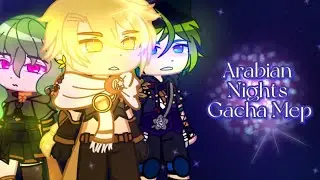 Arabian Nights || Genshin impact Gacha Mep/Map (AUDITION MEP) 0/22