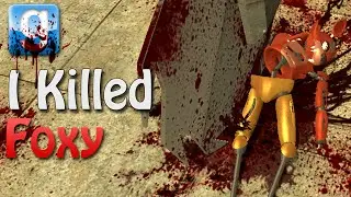 Garry's mod I KILLED FOXY! (Gmod Sandbox Funny Moments w/ Mods)