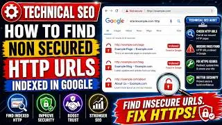 How to Find Non Secured Http URLs indexed in Google