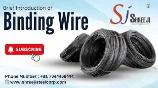 Comprehensive Guide to Binding Wire: Uses, Types and Benefits  - Shree Ji Steel Corporation