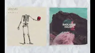 Halsey & Imagine Dragons - Gasoline Bones