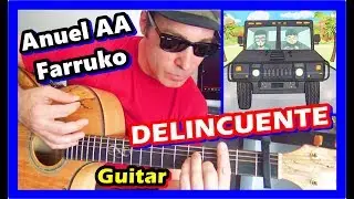 COMO Tocar 🎸 DELINCUENTE de Anuel AA (GUITARRA) 😎 Farruko, Acordes y RITMICA, Tutorial FACIL