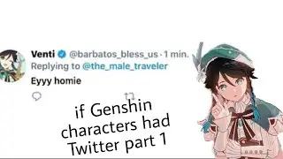 If Genshin Characters had Twitter