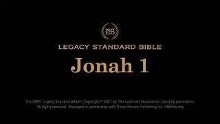 Jonah 1 - Legacy Standard Bible (LSB) - Audio