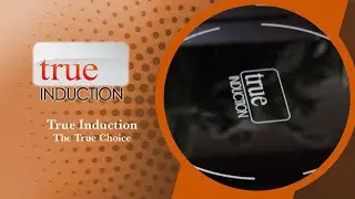 True Induction - The True Choice