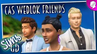 Sims 4 Wedding CAS | Wedlok Prt 4: Wedlok Friends (Amy, Hugh & Gary)