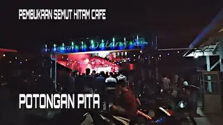 PEMBUKAAN DAN PEMOTONGAN PITA  SEMUT HITAM CAFE - (Curva Nord)