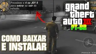 🔥CORRE! COMO JOGAR GTA 3 NO ANDROID LEGENDADO PT-BR!🔥