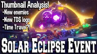 SOLAR ECLIPSE EVENT THUMBNAIL ANALYSIS!!! (Tower Defense Simulator - ROBLOX)