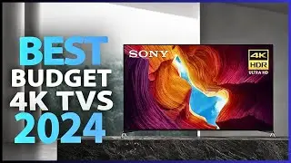 Top 5 Best Budget 4K TVs of 2024! - 