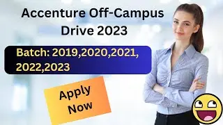 Accenture Off-Campus Drive 2023 | Batch: 2019,2020,2021,2022,2023 
