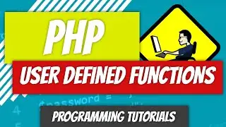 User Defined Functions - PHP - P35