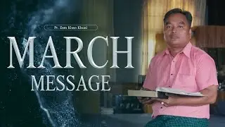 March Kha Hopihna(March Message)/Pr. Khual