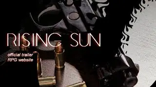 Rising Sun | Official RPG Trailer