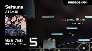 【Phigros Fanmade】 Setsuna (AT Lv.16) | S Rank