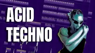 Making ACID TECHNO for the first time