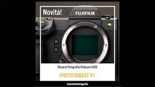 Photo Digest, la prima puntata! Riccardo Scotti ci parla della GFX 100 II