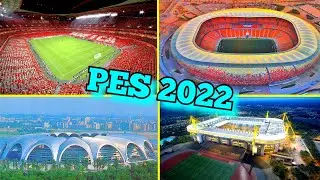 🔥 PES 2022 - 10 NEW STADIUMS SHOULD BE ADDED with Unreal Engine | Fujimarupes