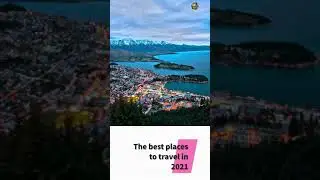 The best places to travel in 2021