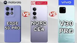 Motorola Edge 50 Pro Vs OnePlus Nord CE4 Vs Vivo V30 Pro⚡️| Flagship Killers Phones 2024🔥.
