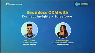 Seamless CXM with Konnect Insights  +  Salesforce
