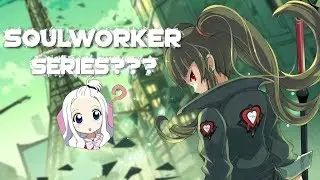 VGS's News Update【 NA SoulWorker Series???? 】