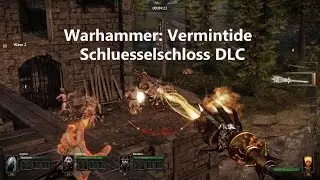 Warhammer Vermintide Schluesselschloss DLC Review