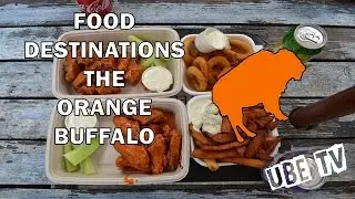 Food Destinations! Episode 6 The Orange Buffalo
