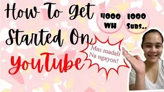 How To Get Started On YouTube | Paano Magkaroon ng YouTube Channel | Rona Taquiso