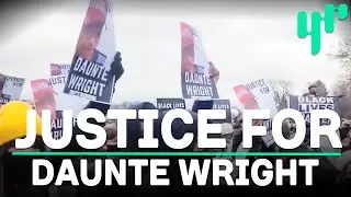 Protests Erupt Nationwide for Daunte Wright