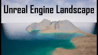 UE4 Landscape Tutorial