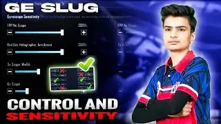 GE SLUG Sensitivity Settings/ GE SLUG Control Code | SLUG Gaming sensitivity code / BGMI
