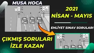 2021 NİSAN - MAYIS EHLİYET SINAVI HAZIRLIK SORULARI ÇÖZ / EHLİYET SINAV SORULARI 2021 / 50 SORU