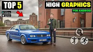 Top 5 Realistic Games For Android 2023 | Best High Graphic Games For Android