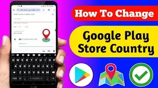 How to Change Google Play Store Country-2024 | Change Google Play Store Country,