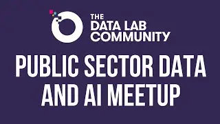 TDL Community: Public Sector Data & AI Meetup
