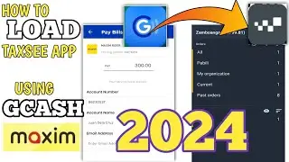 Paano Mag Refill ng Load sa Taxsee Driver App Using Gcash App Tuturial Maxim 2024