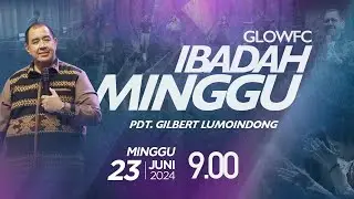 Ibadah Minggu GLOWFC 2 | 09.00 WIB | Minggu, 23 Juni 2024