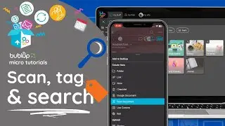 Effortless Organization & Quick File Retrieval with Bublup's Scan, Tag & Search