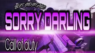 best cod montage sorry darling OP😘😘😘