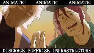 Disgrace Surprise Infrastructure [ANIMATIC]