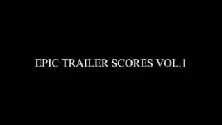 Epic Trailer Scores Vol.1