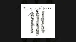 Finger Eleven - Good Times [Custom Instrumental]