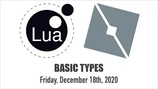 Roblox Coding: Basic Types in Lua