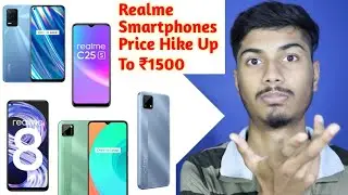 Realme Increases Prices Of Five Smartphones | Realme Smartphones Price Hike Up To Rs 1500