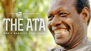 The Ata: God's Narrative Continues